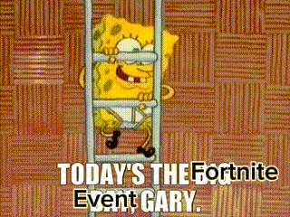 Spongebob Excited for Today's Fortnite Event