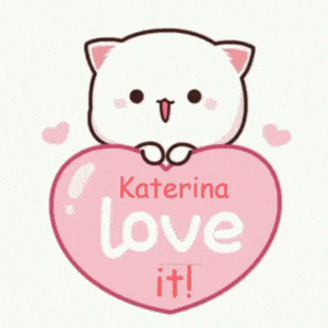 Kateli: Katerina love it!