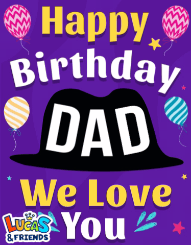 Happy Birthday Dad - We Love You