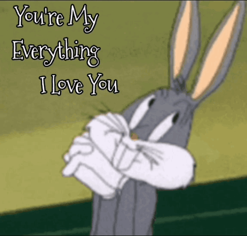 Bugs Bunny Says: I Love You My Everything