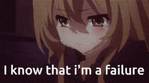 Crying Anime Girl: I'm a Failure