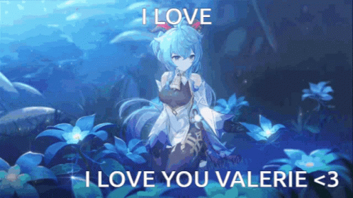 I Love You Valerie <3