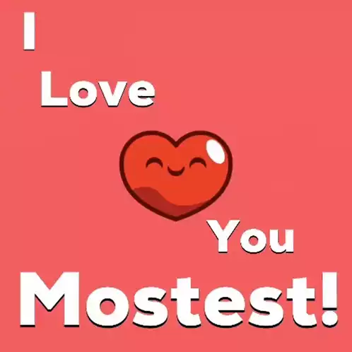 I Love You Mostest! Animated Heart