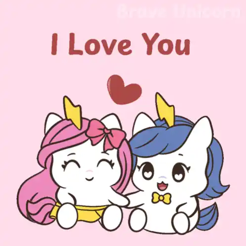 Brave Unicorns: I Love You