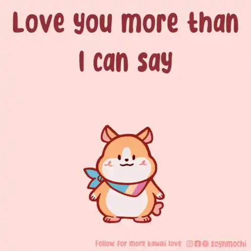 Cute Hamster: Love You More Than I Can Say