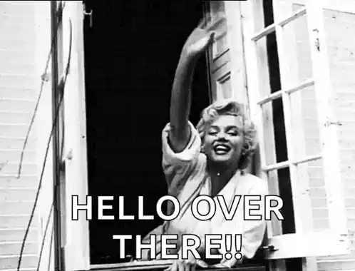 Marilyn Monroe Waves 'Hello Over There!'