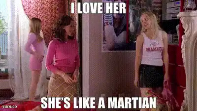 Mean Girls: I Love Her, She's Like a Martian