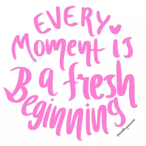 Miss All Things Awesome: Every Moment Fresh Beginning