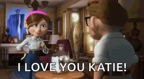 Pixar Up: I Love You Katie!