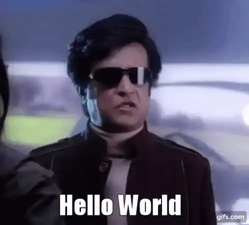 Rajni Robo: Hello World