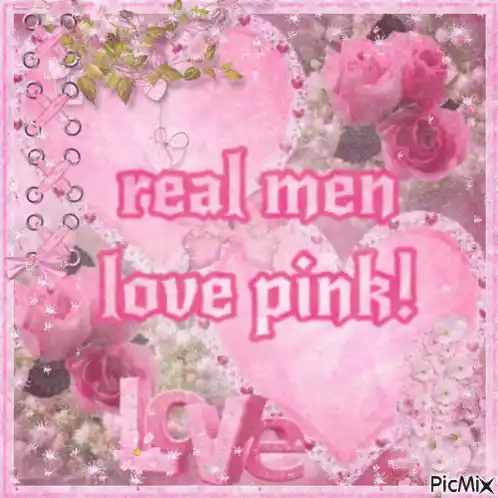 Real Men Love Pink! Real Men Wear Pink