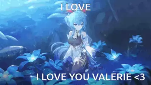 I Love You Valerie <3