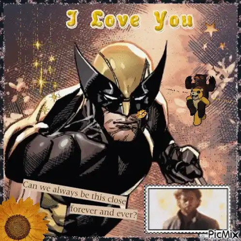 Wolverine Logan Howlett: I Love You