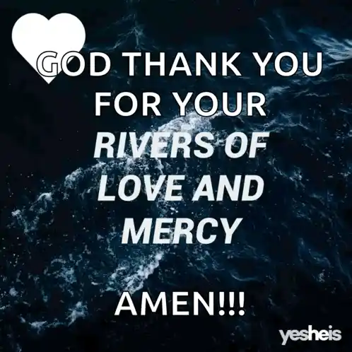 Yesheis: God's Rivers of Love and Mercy