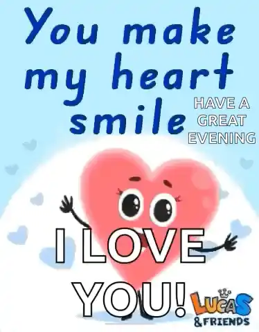 You Make My Heart Smile Happiness